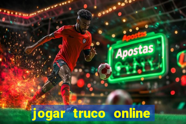 jogar truco online valendo dinheiro